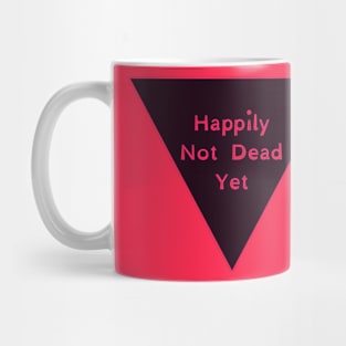 Not Dead Yet Mug